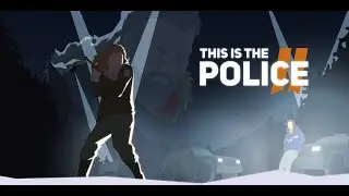 This is The Police 2 - прохождение часть 5