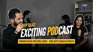 Turning Beats into Brilliance - Isha | Podcast | Talk With Yagnesh 