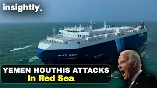 Why Yemen Houthis attack ships in the Red Sea In Hindi I Houthis VS USA,@insightly95