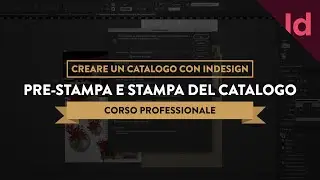 Prestampa e Stampa Catalogo | Corso Avanzato Indesign