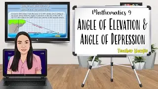 Application  of Right Triangle Trigonometry || ANGLE OF ELEVATION || ANGLE OF DEPRESSION