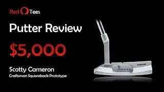 $5,000 Scotty Cameron Craftsman Squareback Prototype | November 2024 Gallery Release