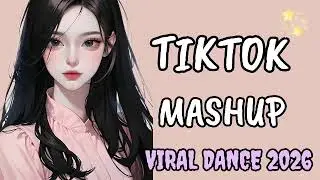New Tiktok Mashup 2026 Philippines Party Music Viral Dance Trends January