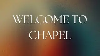 High School Chapel 1-8-2026