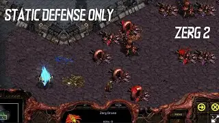 Starcraft 1 - Static Defense Only Challenge Run - Zerg Mission 2 - Egression