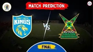 St. Lucia Kings Vs Guyana Amazon Warriors (FINAL) Match Prediction | CPL 2024