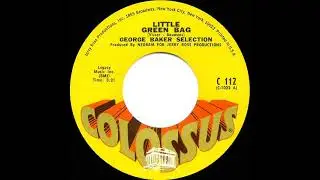 1970 HITS ARCHIVE: Little Green Bag - The George Baker Selection (mono 45)