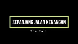 SEPANJANG JALAN KENANGAN - The Rain ( Karaoke )