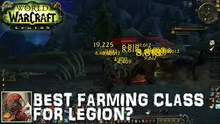 The Best Farming Class For Legion?