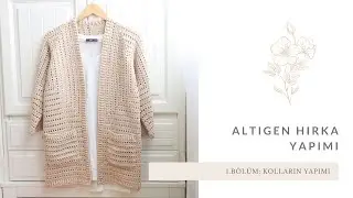 ALTIGEN HIRKA YAPIMI - 1.BÖLÜM:KOLLARIN YAPIMI