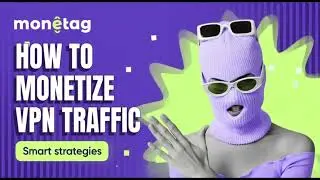 Monetag-Increase your earnings using a VPN