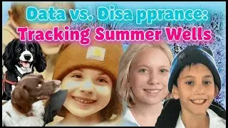BREAKING The Summer Wells Pattern A Disturbing Echo in True Crime