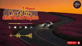 Best Slow Rock Songs for Road Trips 💿 Relaxing Rock Vibes for Long Drive