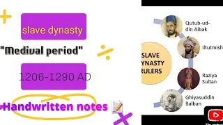 Medieval India History ✨ Slave Dynasty Handwritten Notes | Exams Special| history| part 1