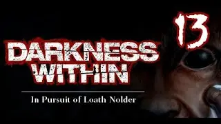 Darkness Within (13) - Развязка (Конец)