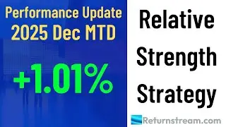 Relative Strength Strategy. Performance Update for Week Ending December 12th 2025