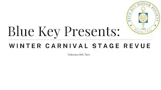 Blue Key Presents: Winter Carnival Stage Revue 2024