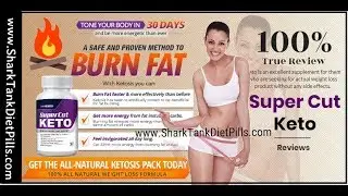 Super Cut keto Pills Reviews: An Ketogenic Diet Pills For Instant Fat Loss Without Exercise