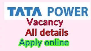 TATA POWER vacancy 2018 details