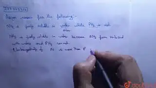 Assign reason for the following, NH_(3) is freely soluble in water while PH_(3) is not.  | CLASS...