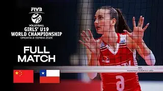 China vs. Chile - Pool D (SRB) | Girls' U19 World Champs 2025 - Full Match