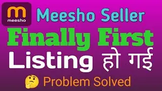 ✌️Finally First Listing On Meesho Done 👍. 📷 बहुत खुशी हुई 🥰And All Problem Solved Meesho Seller