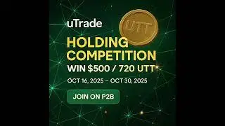 uTrade (UTT) Holding Competition on P2B