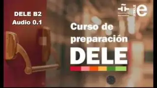 DELE B2 listening 0.1