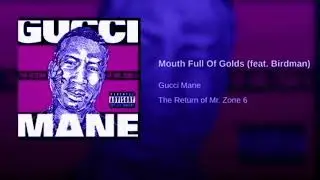 🔥Gucci Mane - Mouth Full of Gold Ft Birdman (Chopped and Screwed)