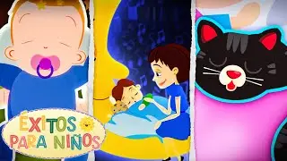 Nana + Nana del Beb&eacute; + Nana del Cachorrito | &Eacute;xitos para Ni&ntilde;os | Mejores Canciones Infantiles