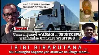 BOMBORI:Gutwara ikamyo bihindutse icyaha/Umukuru w'igitugu wacuruzaga amagi n'ubunyobwa/Shuga-mami..