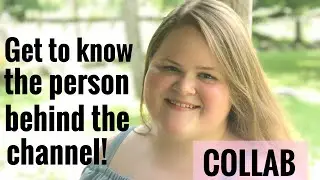 GET TO KNOW THE PERSON BEHIND THE CHANNEL | HUGE COLLAB