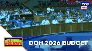 DOH aims to boost UHC in 2026 with P260.2-B budget proposal | Afternoon Delight