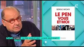 &laquo;Le Pen, vous et moi&raquo; : A quoi joue Moati ?