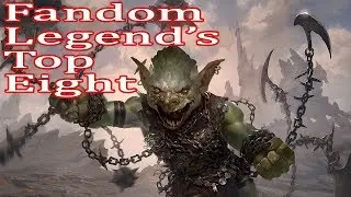 Fandom Legends week 23 - Top 8
