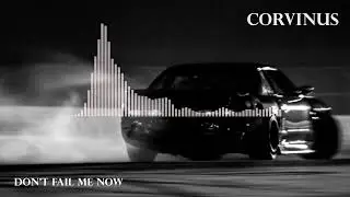 FDFMN | CORVINUS remix (Feet Don't Fail Me Now)