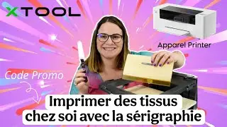 La s&eacute;rigraphie avec xTool / Imprimer en grande quantit&eacute; &agrave; la maison / Apparel Printer / By PopO