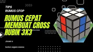 Cara Cepat Membuat Cross Rubik 3x3  ( Rumus Cfop ) Rubikscube