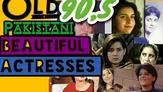 Pakistani Old best Actresses after 90s Till Now.Our childhood memories. 💞💞💕