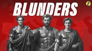 Blunders that DOOMED ancient ROME