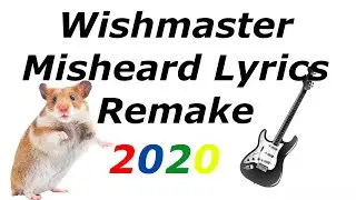 Wishmaster - The Misheard Lyrics - REMAKE
