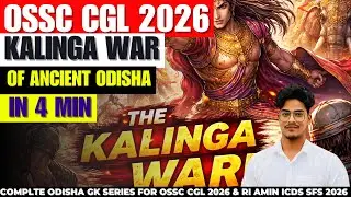 Kalinga War | Odisha History | Odisha GK for OSSC CGL 2026