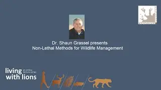 Dr. Shaun Grassel presents:  Non-Lethal Methods for Wildlife Management