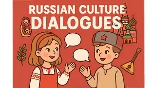 Daily English Conversations | Russian Culture Dialogues &ndash; Shadowing Exercise &ndash; Repeat After Me 🇷🇺🎭✨