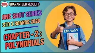 CH-2 : POLYNOMIALS |STD X MATHS | CBSE BOARDS 2026 | ONE SHOT SERIES