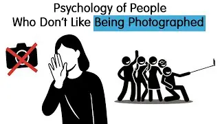 Psychology of People Who Don&rsquo;t Like Being Photographed