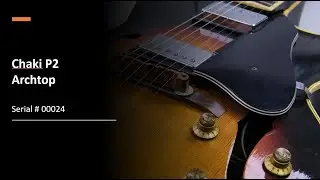 Chaki P2 vintage Japanese Archtop guitar