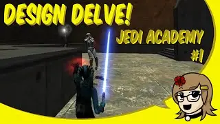 Design Delve: Star Wars - Jedi Academy #1