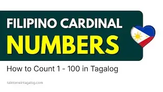 How to Count 1-100 in TAGALOG: Filipino Cardinal Numbers Lesson 🇵🇭