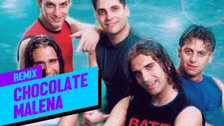 Chocolate - Malena - Remix